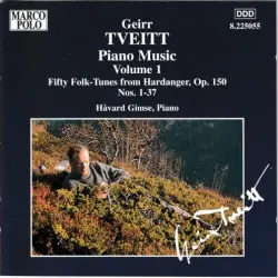 Piano Music, Volume 1: Fifty Folk-Tunes from Hardanger, Nos. 1-37
