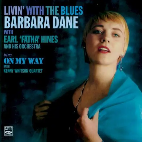 Livin' with the Blues & On My Way
