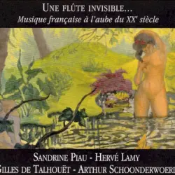 Une flûte invisible… Musique française à l’aube du XXe siècle