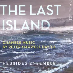 The Last Island: Chamber Music by Peter Maxwell Davies
