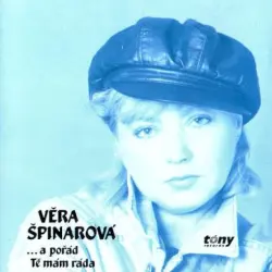 ...a pořád tě mám ráda