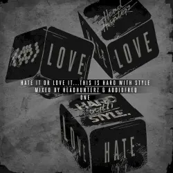 Hate It or Love It… This Is HARD With STYLE - One