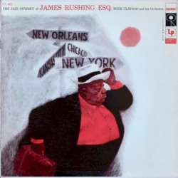 The Jazz Odyssey Of James Rushing Esq. The Jazz Odyssey Of James Rushing Esq.