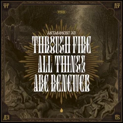 Through Fire All Things Are Renewed