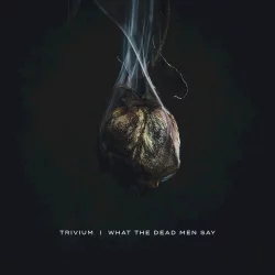 What the Dead Men Say What the Dead Men Say