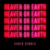 Heaven on Earth (Radio Single)