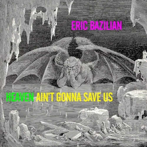 Heaven Ain't Gonna Save Us