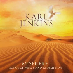 Miserere: Songs of Mercy and Redemption Miserere: Songs of Mercy and Redemption