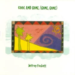 Cool and Gone (Gone, Gone) Cool and Gone (Gone, Gone)