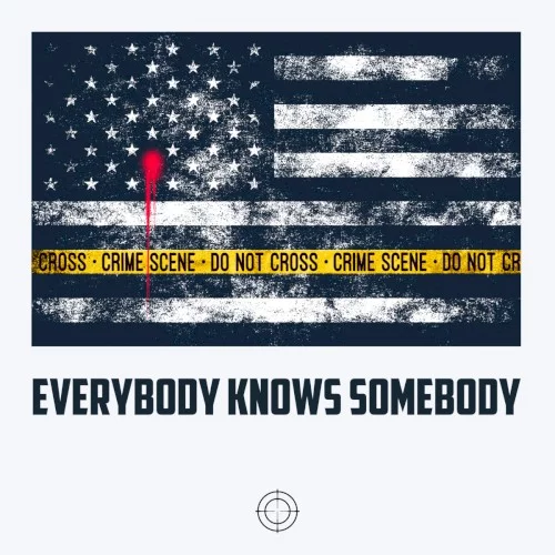 Everybody Knows Somebody