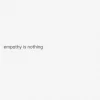 Empathy Is Nothing