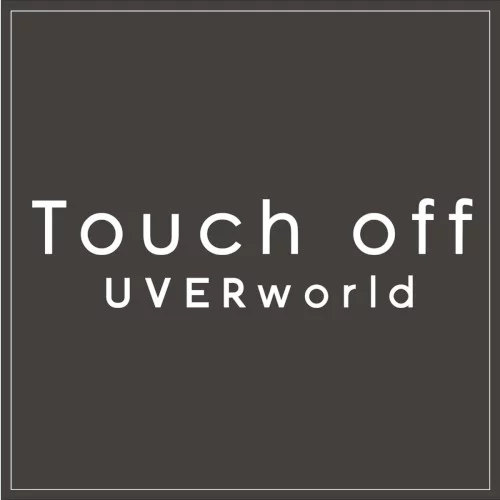 Touch off