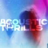 Acoustic Thrills