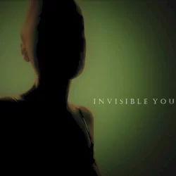 Invisible You