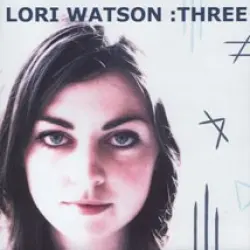 Lori Watson: Three