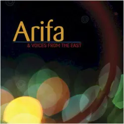 Arifa & Voiced from the East