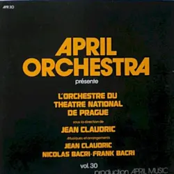 April Orchestra Présente - L'Orchestre Du Théâtre National De Prague - Vol. 30 April Orchestra Présente - L'Orchestre Du Théâtre National De Prague - Vol. 30