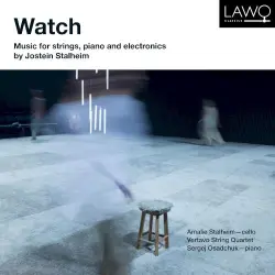 Watch - Music for Strings, Piano and Electronics