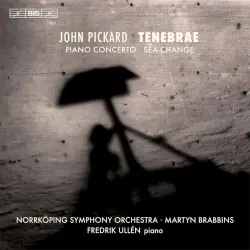 Tenebrae / Piano Concerto / Sea-Change