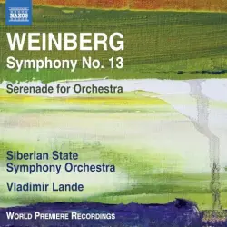 Symphony no. 13 / Serenade for Orchestra