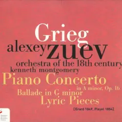 Grieg: Piano Concerto in A Minor, Op. 16 / Ballade in G minor / Lyric Pieces Grieg: Piano Concerto in A Minor, Op. 16 / Ballade in G minor / Lyric Pieces