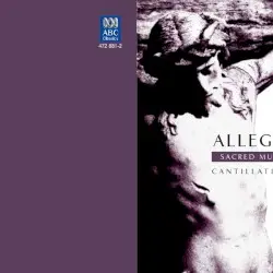 Allegri Miserere: Sacred Music of the Renaissance