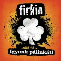 Igyunk Pálinkát!