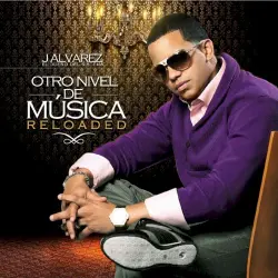 Otro nivel de música reloaded