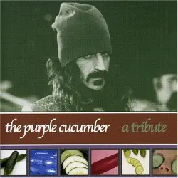 The Purple Cucumber — A Tribute The Purple Cucumber — A Tribute