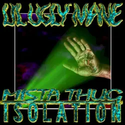 MISTA THUG ISOLATION