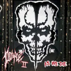 II: As We Die