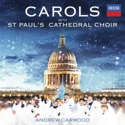 Carols with St Paul’s Cathedral Choir