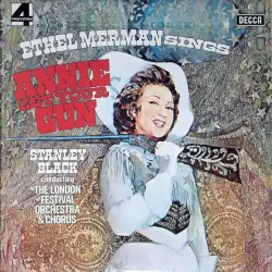 Ethel Merman Sings “Annie Get Your Gun”