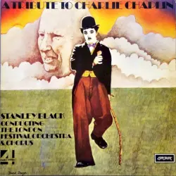 A Tribute to Charlie Chaplin