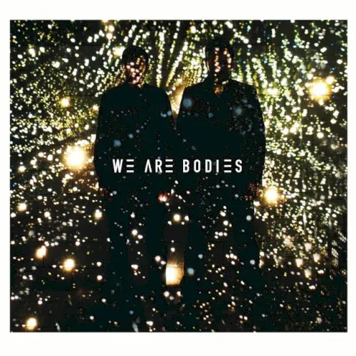 We Are Bodies