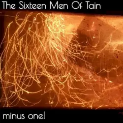 The Sixteen Men of Tain - Minus One