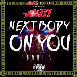 Next Body on You, Pt. 2
