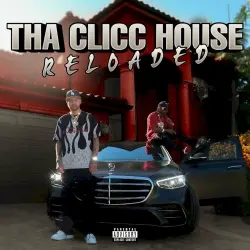 Tha Clicc House RELOADED