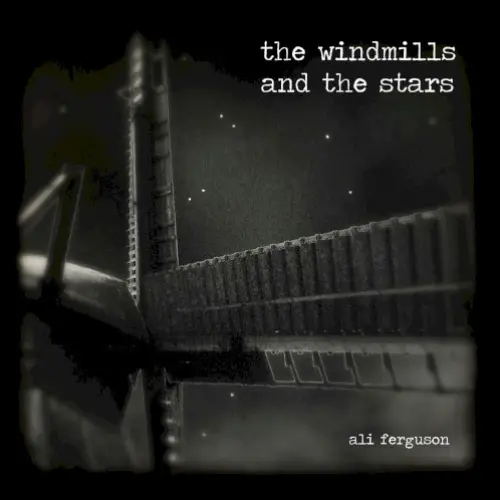 The Windmills and the Stars
