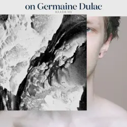on Germaine Dulac
