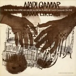 The Nuru Taa African Musical Idiom Played By Nadi Qamar On The Mama Likembi