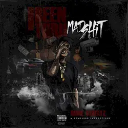 I Been Thru Mad Shit I Been Thru Mad Shit