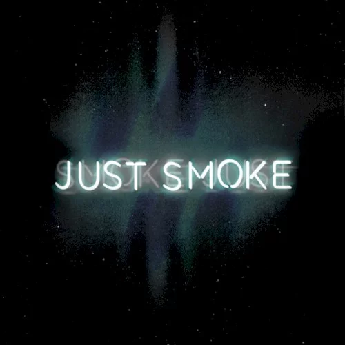 Just Smoke