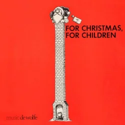 For Christmas, For Children For Christmas, For Children