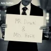 Mr. Down & Mrs. High