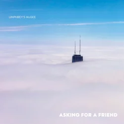 Asking for a Friend Asking for a Friend