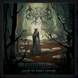 Cold Of Early Spring Cold Of Early Spring