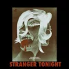 Stranger Tonight