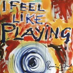 I Feel Like Playing I Feel Like Playing
