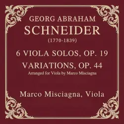 6 Solos for Viola, op. 19 / Variations, op. 44 (arr. Misciagna)